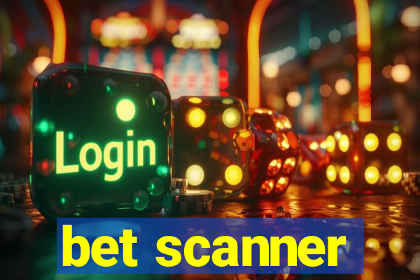 bet scanner